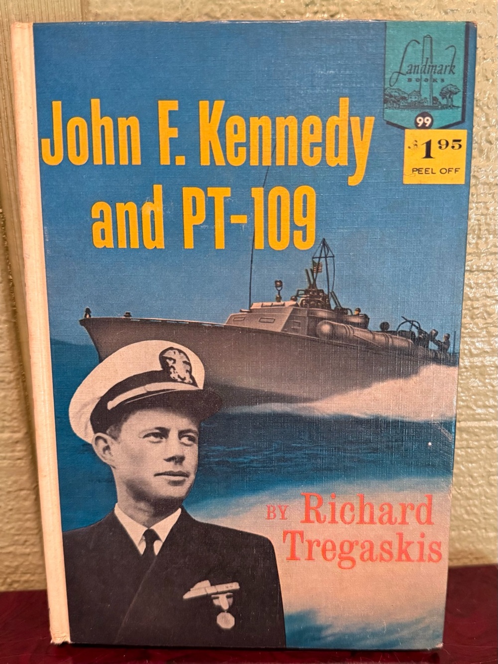 John F. Kennedy and PT-109 by Richard Tregaskis 1962 Random House Landmark Book